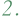 2